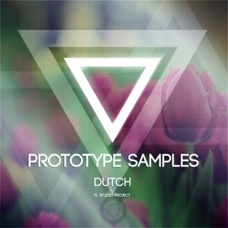 Prototype Samples Dutch FL Studio Project MULTiFORMAT